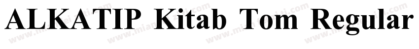 ALKATIP Kitab Tom Regular字体转换